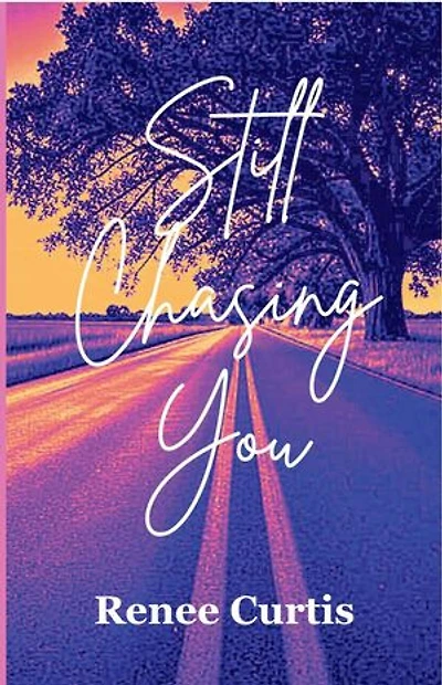 Still Chasing You: love/life Series, #2
