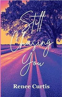 Still Chasing You: love/life Series, #2