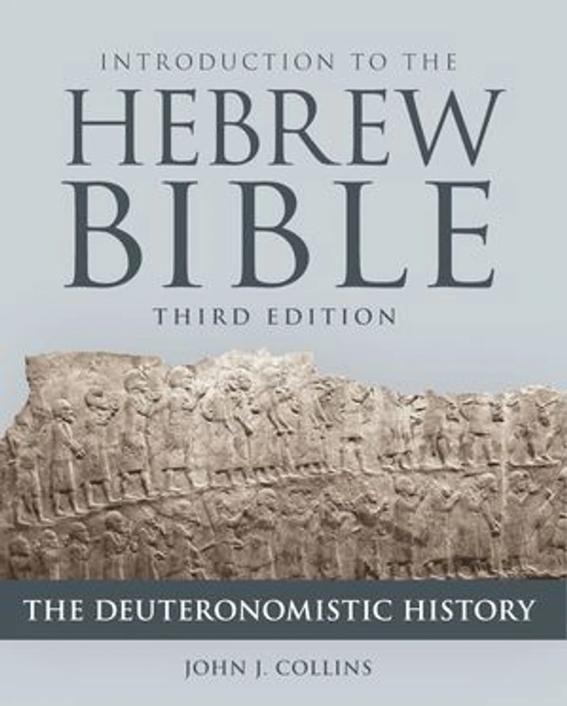 Introduction to The Hebrew Bible, Third Edition - Deuteronomistic History