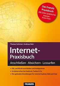 Internet-Praxisbuch: Anschließen - Absichern - Lossurfen