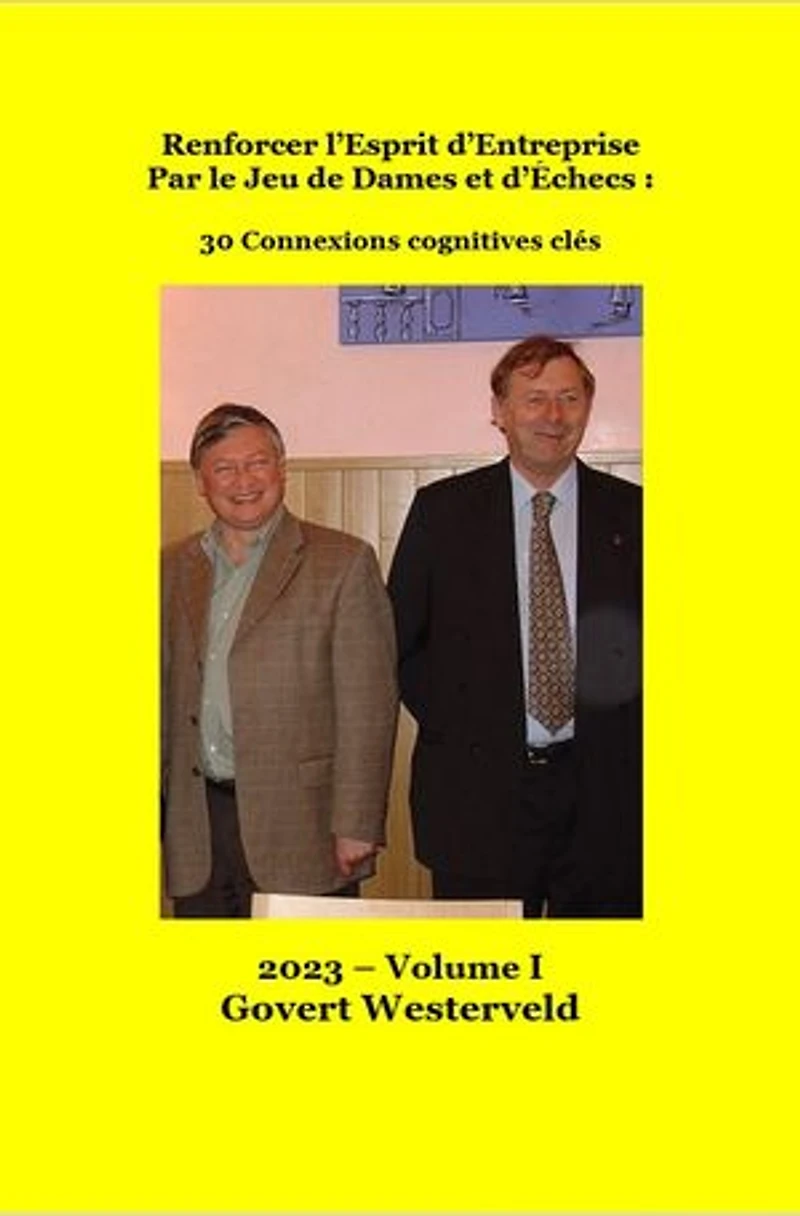 208 Renforcer l'Esprit d'Entreprise par le Jeu de Dames et d'Échecs:: 30 Connexions cognitives clés. Volume I.