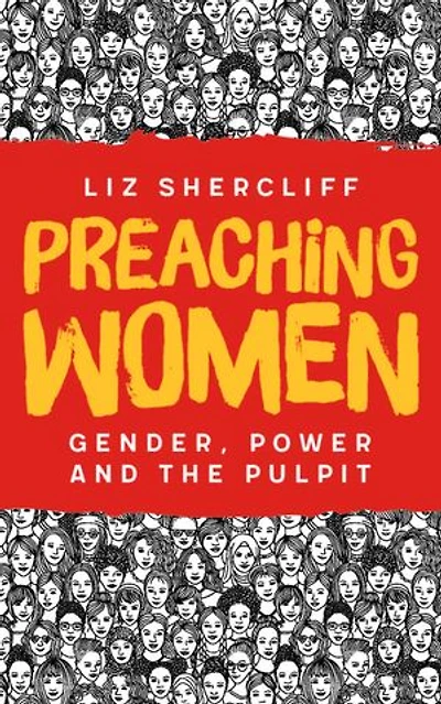 Preaching Women: Gender, Power And The Pulpit