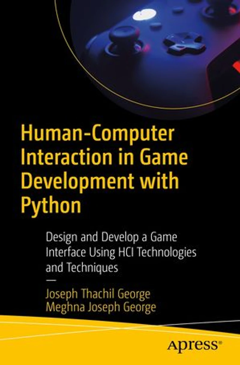 Human-Computer Interaction Game Development with Python: Design and Develop a Interface Using HCI Technologies Techniques
