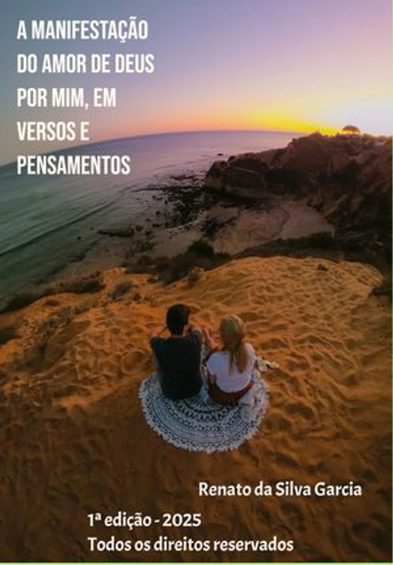 A Manifestação do amor de Deus por mim em versos e pensamentos