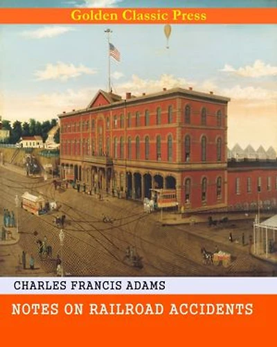 Notes on Railroad Accidents