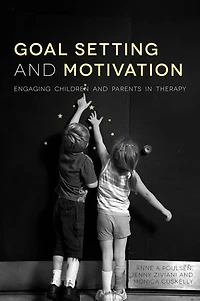 Goal Setting and Motivation Therapy: Engaging Children Parents