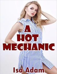 A Hot Mechanic