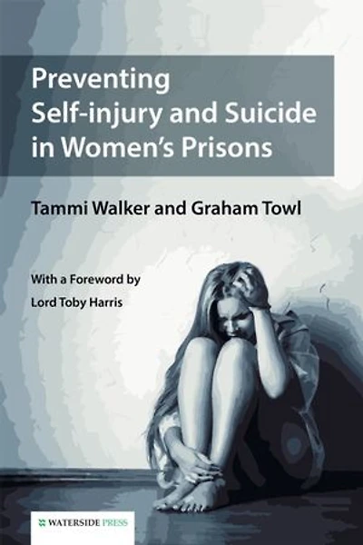 Preventing Self-injury and Suicide Women's Prisons