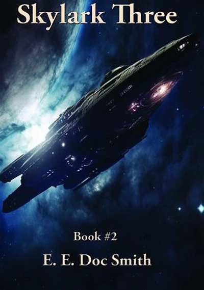 Skylark Three: A Positronic Book