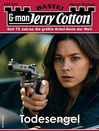 Jerry Cotton 3569: Todesengel