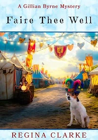 Faire Thee Well: Gillian Byrne Mysteries, #2