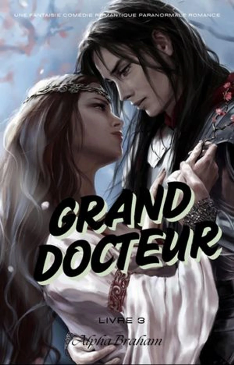 Grand Docteur:Une fantaisie Comédie Romantique Paranormale Romance (livre 3)