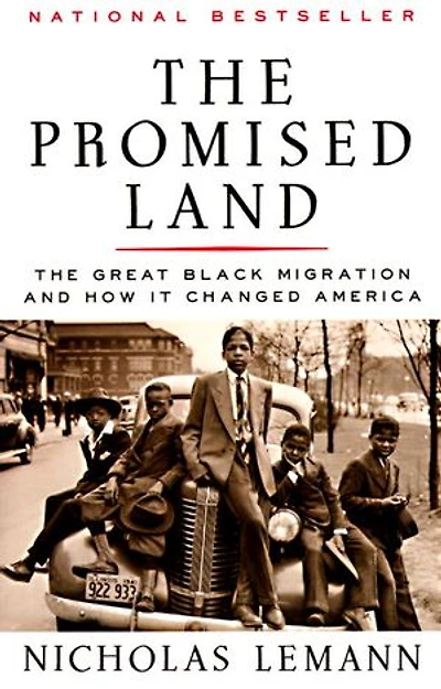 The Promised Land: Great Black Migration and How It Changed America (Helen Bernstein Book Award)