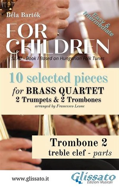 Trombone 2 treble clef part of "For Children" by Bartók - Brass Quartet