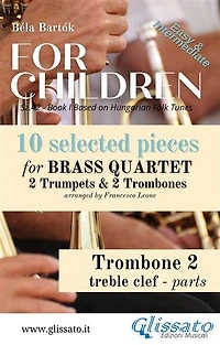 Trombone 2 treble clef part of "For Children" by Bartók - Brass Quartet