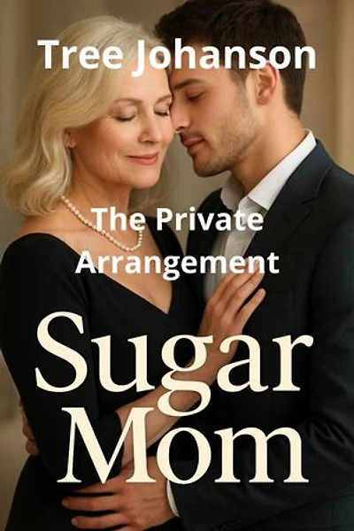 The Private Arrangement: Sugar Mom, #26