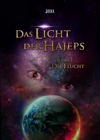 Das Licht der Hajeps: Die Flucht