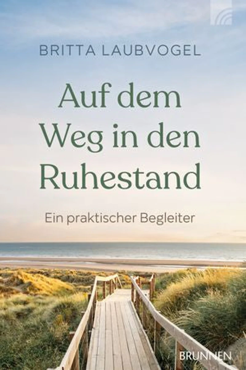 Auf dem Weg in den Ruhestand: Ein praktischer Begleiter. Mit Tipps, die helfen, Ängste zu überwinden und die neue Lebensphase aktiv zu entdecken und erfüllend zu gestalten.