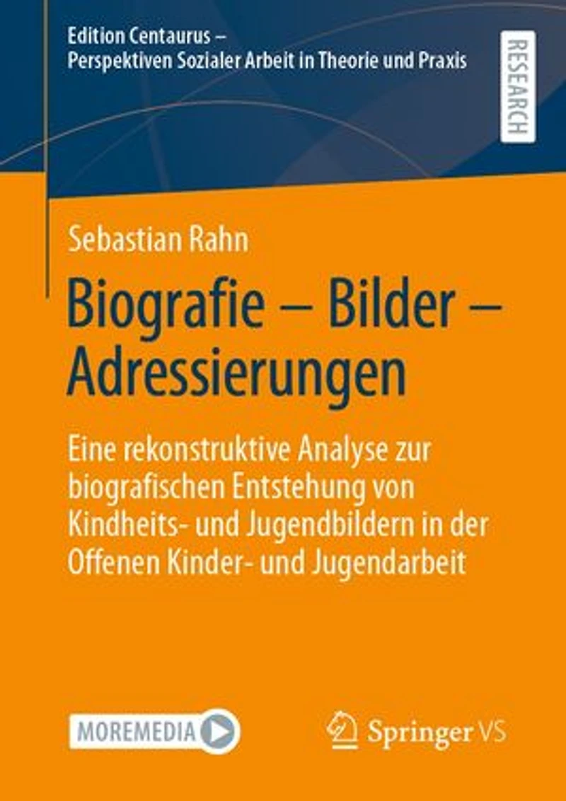 Biografie – Bilder – Adressierungen: Eine rekonstruktive Analyse zur biografischen Entstehung von Kindheits- und Jugendbildern in der Offenen Kinder- und Jugendarbeit