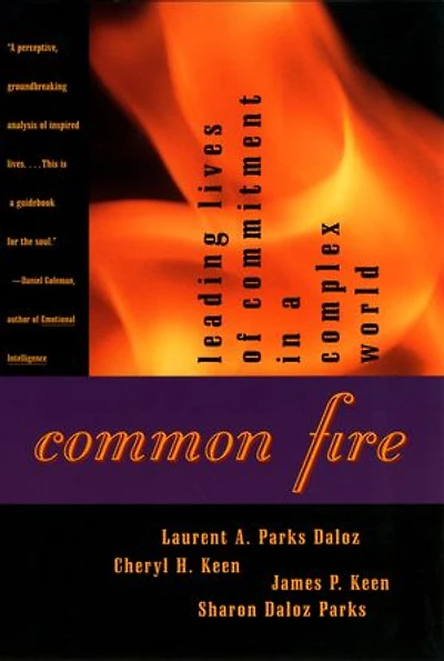 Common Fire: Leading Lives Of Commitment A Complex World