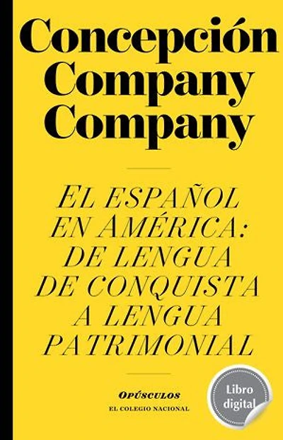 El español en América: de lengua de conquista a lengua patrimonial