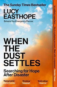 When The Dust Settles: Searching For Hope After Disaster