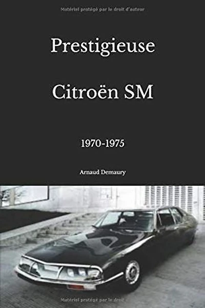 Prestigieuse Citroën SM: 1970-1975