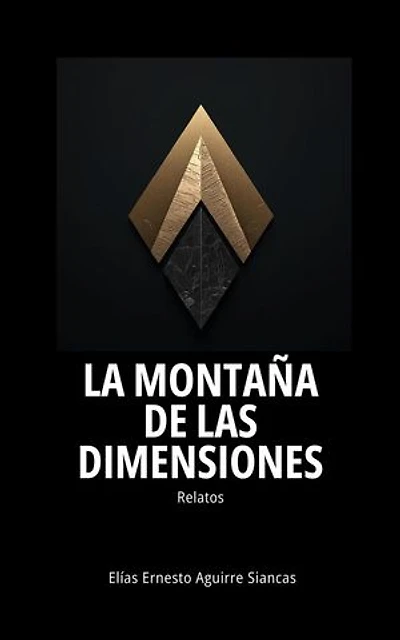 La montaña de las dimensiones: relatos