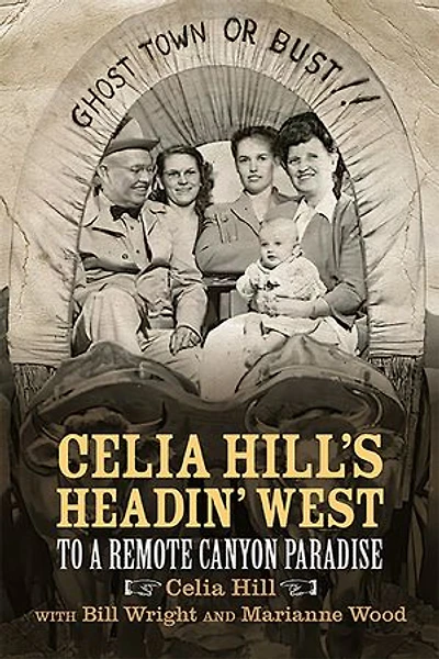 Celia Hill's Headin' West: To a Remote Canyon Paradise