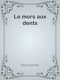 Le mors aux dents