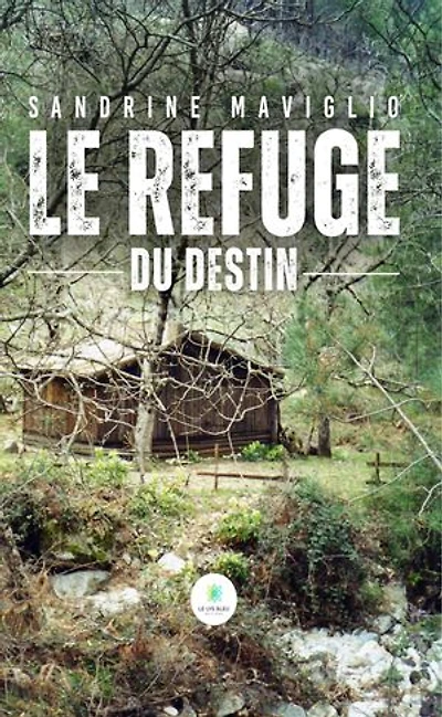 Le refuge du destin