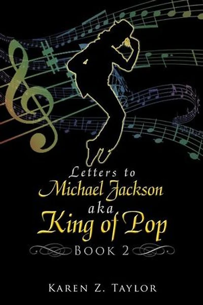 Letters To Michael Jackson Aka King Of Pop: Book 2