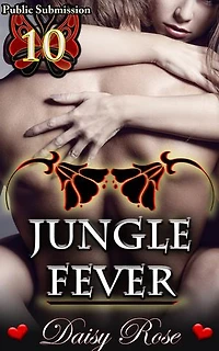 Public Submission 10: Jungle Fever