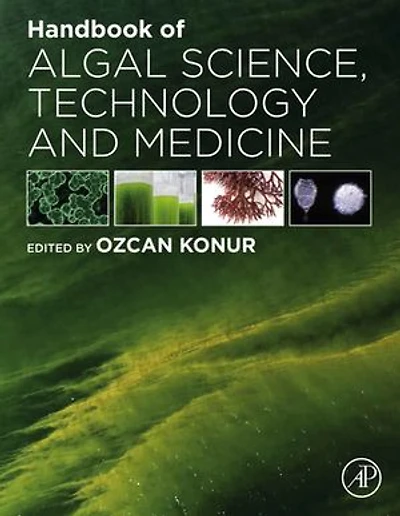 Handbook Of Algal Science, Technology And Medicine