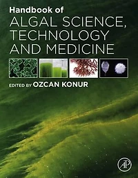 Handbook Of Algal Science, Technology And Medicine