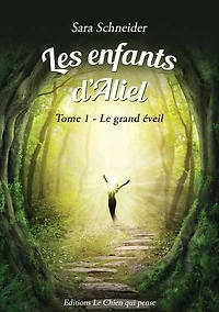 Les enfants d'Aliel, tome 1: Le grand éveil