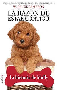 La razón de estar contigo. Cachorros 2 - La historia de Molly