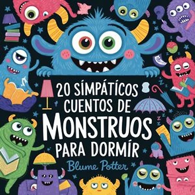 20 Simpáticos Cuentos De Monstruos Para Dormir: Cuentos para dormir para niños de 3 a 8 años Serie 3, #1