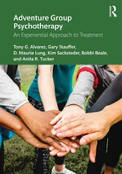 Adventure Group Psychotherapy: An Experiential Approach To Treatment