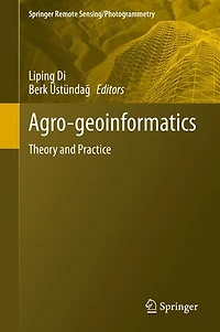 Agro-geoinformatics: Theory And Practice