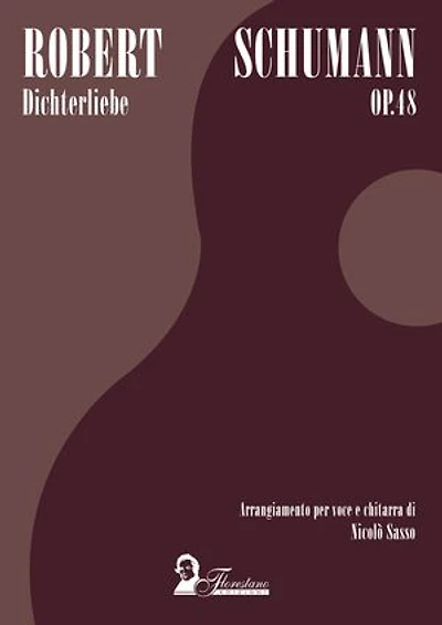 Dichterliebe op. 48: Arrangiamento per voce e chitarra di Nicolò Sasso