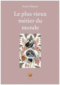 Le plus vieux métier du monde: Récit