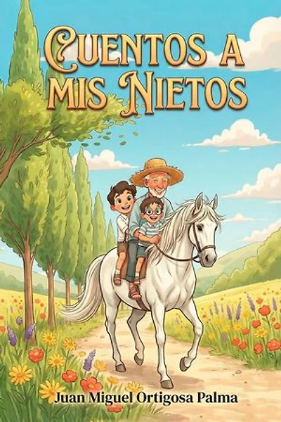 CUENTOS A MIS NIETOS