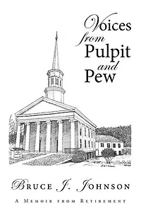 Voices from Pulpit and Pew: A Memoir Retirement