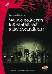 ¿Acaso no juegan los fantasmas a las escondidas?