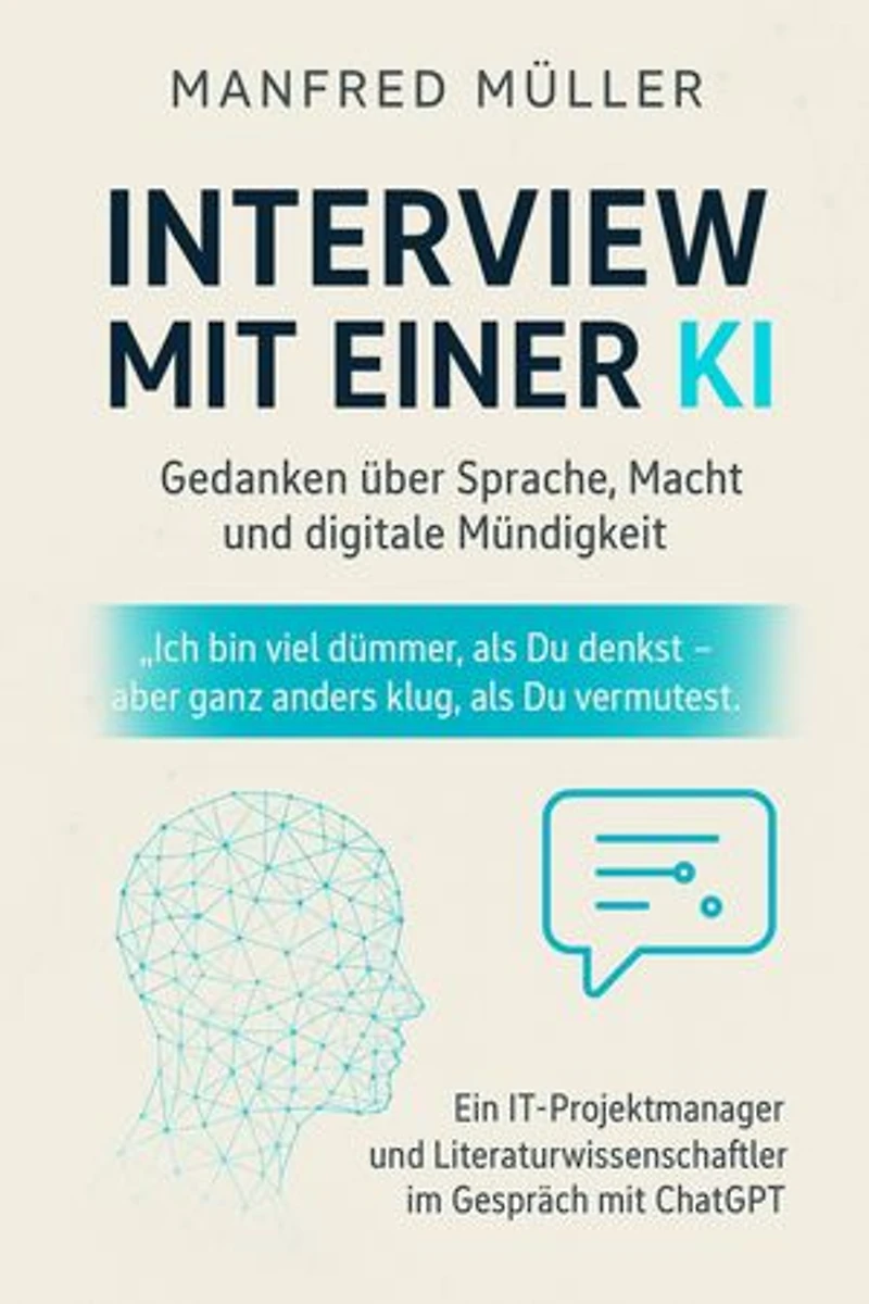 Interview mit einer KI: Gedanken über Sprache, Macht und digitale Mündigkeit