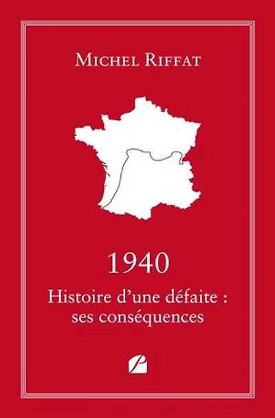 1940 Histoire d'une défaite: ses conséquences