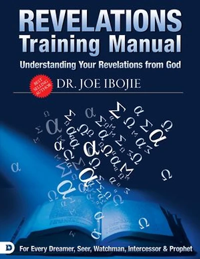Understanding Your Revelations From God: A Training Manual for Every Dreamer, Seer, Watchman, Intercessor, and Prophet