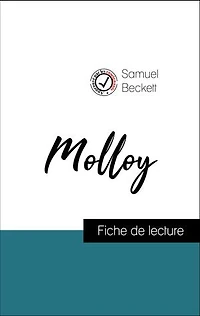 Analyse de l'œuvre : Molloy (résumé et fiche de lecture plébiscités par les enseignants sur fichedelecture.fr)