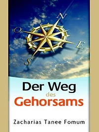 Der Weg Des Gehorsams: Der Weg Des Christen, #2